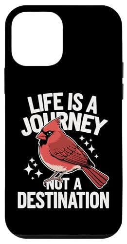 Hülle für iPhone 12 mini Cardinal Bird Life ist eine Reise, kein Ziel von Cardinal Bird Red Cardinal Animal Birds