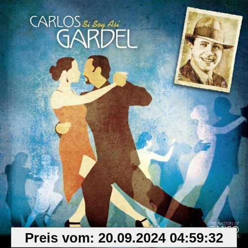 Carlos Gardel-Si Soy Asi von Carlos Gardel