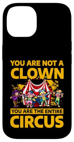 Du bist kein Clown du bist der gesamte Zirkus Hülle für iPhone 14 von Carnival Costume Clowns Staff & Tamer Styles