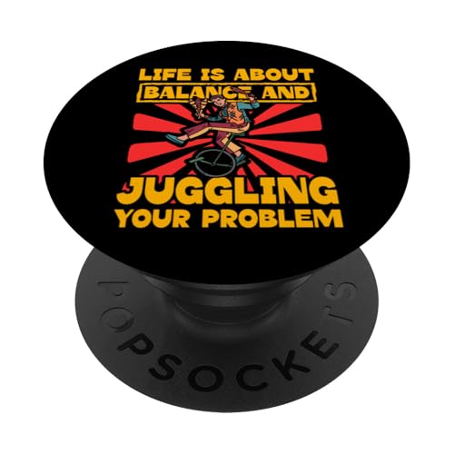 Life is about Balance and Jonggling your Problem PopSockets Klebender PopGrip von Carnival Costume Clowns Staff & Tamer Styles