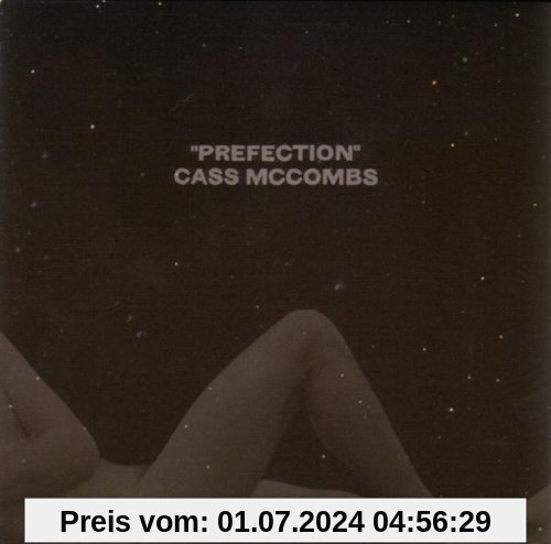 Prefection von Cass Mccombs
