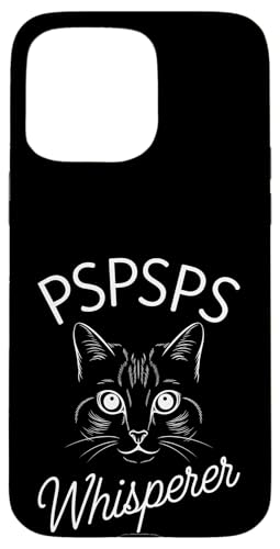 Kätzchen Pspsps Katze Hülle für iPhone 15 Pro Max von Cat Clothes Cat Stuff