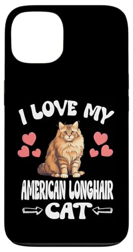 Hülle für iPhone 13 Ich liebe meine amerikanische Langhaarkatze von Cat Pets