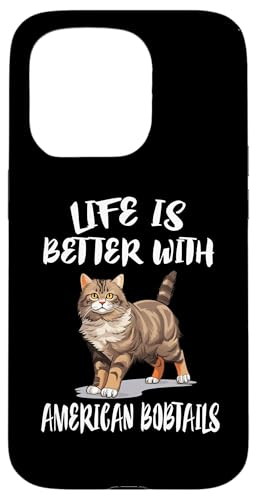 Hülle für iPhone 15 Pro Das Leben ist besser mit American Bobtails Cat von Cat Pets