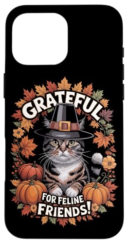 Hülle für iPhone 16 Pro Max Dankbare Thanksgiving-Katze Pilgrim Feline Friends von Cats Lover Thanksgiving Boys Girls Men Women Tees