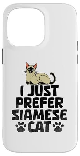 Hülle für iPhone 14 Pro Max Ich bevorzuge einfach Siamese Cat Meezer von Cats Siamese Cat Lover Gifts