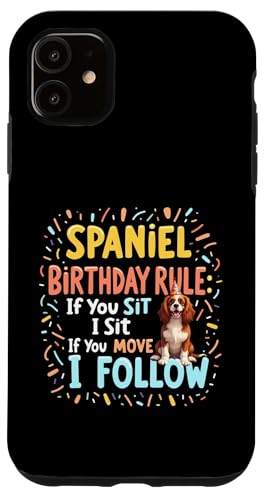 Lustiges Geburtstagsgeschenk Cavalier King Charles Spaniel Hund Hülle für iPhone 11 von Cavalier King Charles Spaniel Fun Designs