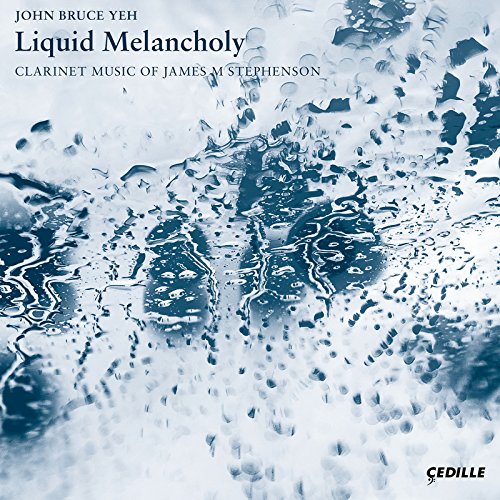 Stephenson,James M. - Stephenson: Liquid Melancholy (1 CD) von Cedille Records