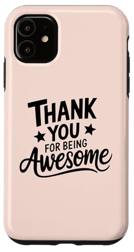 Hülle für iPhone 11 Thank You For Being Awesome Employees Students Appreciation von Celebrate Awesomeness Employee Appreciation Gifts