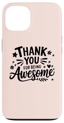 Hülle für iPhone 13 Thank You For Being Awesome Employees Students Appreciation von Celebrate Awesomeness Employee Appreciation Gifts