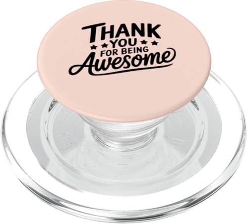 Thank You For Being Awesome Employees Students Appreciation PopSockets PopGrip für MagSafe von Celebrate Awesomeness Employee Appreciation Gifts