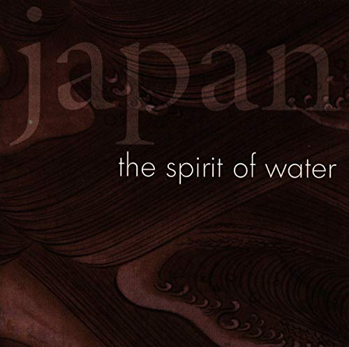 Japan: The Spirit of Water von Celestial Harmonies
