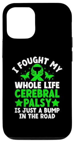 Hülle für iPhone 12/12 Pro I Fought My Whole Life Cerebral Parsy Is Just A Bump von Cerebral Palsy Awareness Gifts