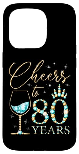 Hülle für iPhone 15 Pro Ein Hoch auf 80-jährige Frauen zum 80. Geburtstag, Frauen, Königinnen, Geburtstag von Cheers to My Birthday Golden Yellow & Blue Green