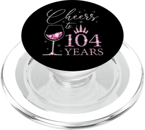 Ein Hoch auf 104-jährige Frauen zum 104. Geburtstag, Frauen, Königinnen PopSockets PopGrip für MagSafe von Cheers to My Birthday Pink Style