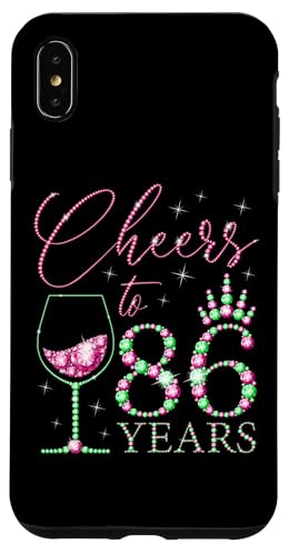 Ein Hoch auf 86-jährige Frauen zum 86. Geburtstag, Frauen, Königinnen, Geburtstag Hülle für iPhone XS Max von Cheers to My Birthday Pink & Green