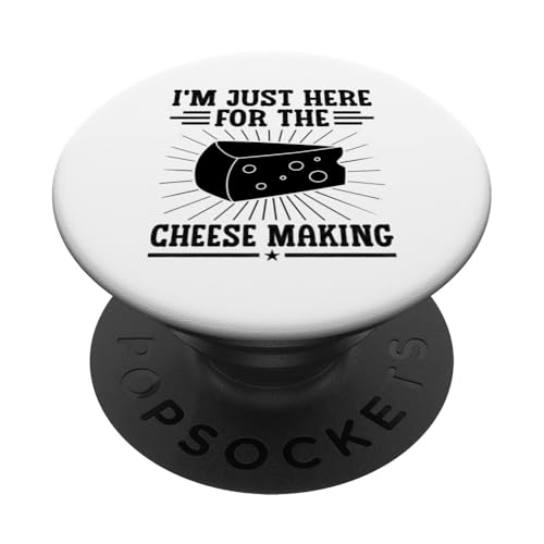 Ich bin nur wegen der Käseherstellung und der Käseherstellung hier PopSockets mit austauschbarem PopGrip von Cheesemaking Cheesemaker Gifts