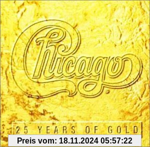 25 Years of Gold von Chicago