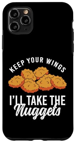 Hülle für iPhone 11 Pro Max Keep Your Wings Ill Take The Chicken Nuggets von Chicken Nuggets Liebhaber Designs