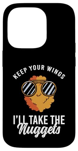 Hülle für iPhone 14 Pro Keep Your Wings Ill Take The Chicken Nuggets von Chicken Nuggets Liebhaber Designs