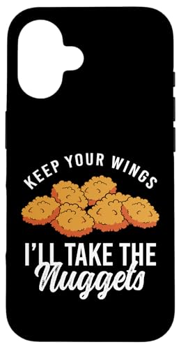 Hülle für iPhone 16 Keep Your Wings Ill Take The Chicken Nuggets von Chicken Nuggets Liebhaber Designs