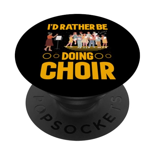 I'd Rather Be Doing Chor Music Lover PopSockets Klebender PopGrip von Choir Teacher Music Lover Funny Musician Graphic