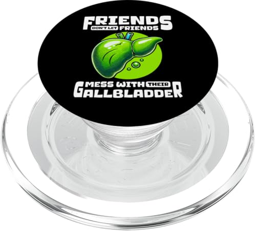 Friends Dont Let Friends Mess Gallbladder Removal PopSockets PopGrip für MagSafe von Cholezystektomie Gallenblase Design Idee