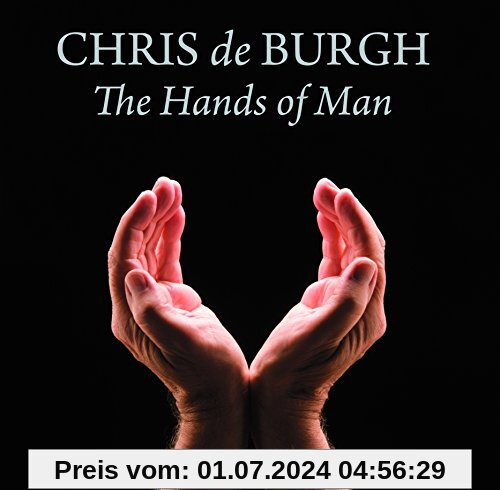 The Hands of Man von Chris de Burgh