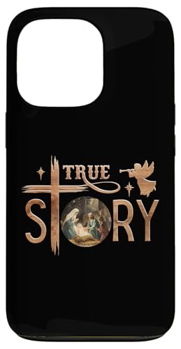 Hülle für iPhone 13 Pro True Story Weihnachtskrippe Jesus Christlich Männer Frauen Kinder von Christian Apparel for the Whole Family