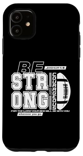 Hülle für iPhone 11 Christlicher Fußball Bibelvers / Strong Courageous Faith von Christian Apparel & Gifts HHWCo.