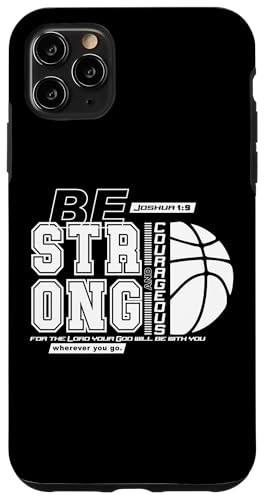 Hülle für iPhone 11 Pro Max Christlicher Basketball-Bibelvers / Strong Courageous Faith von Christian Apparel & Gifts HHWCo.