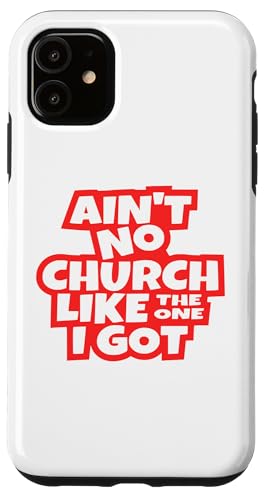 Hülle für iPhone 11 Es gibt keine Kirche wie die, in der ich christliche Männer, Frauen, Kinder habe. von Christian Church Shop