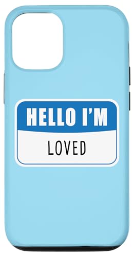 Hülle für iPhone 13 Pro HELLO I'm Loved – Christian Faith Men & Women Quote von Christian Faith & Bible Verse Inspiration