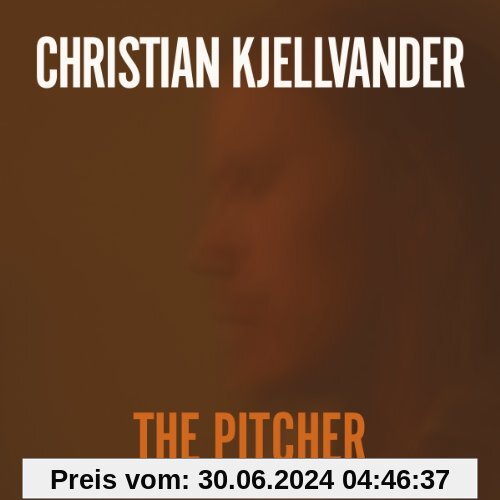 The Pitcher von Christian Kjellvander