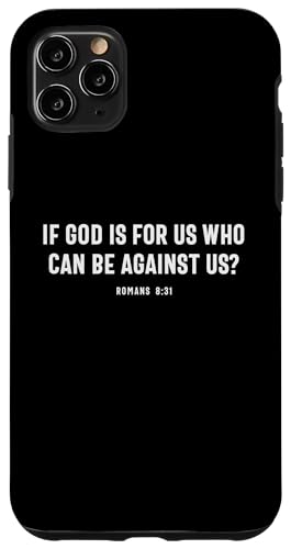 Hülle für iPhone 11 Pro Max If God Is For Us Who Can Be Against Us Römer 8:31 Christian von Christian Religious Quotes CLD Apparel