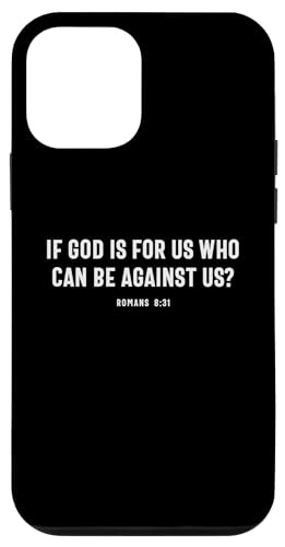 Hülle für iPhone 12 mini If God Is For Us Who Can Be Against Us Römer 8:31 Christian von Christian Religious Quotes CLD Apparel