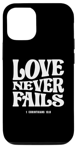 Hülle für iPhone 15 Love Never Fails 1 Corinthians 13:8 Bibelvers Christian von Christian Religious Quotes CLD Apparel