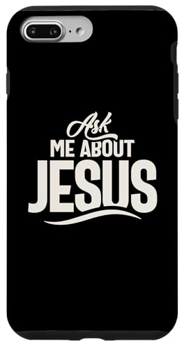 Hülle für iPhone 7 Plus/8 Plus Erkundigen Sie sich über Jesus – christliches Zitat von Christian Religious Quotes CLD Apparel