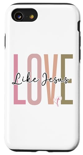 Hülle für iPhone SE (2020) / 7 / 8 Liebe wie Jesus Baptist Katholische Christliche Männer Frauen von Christianity Christian Gifts