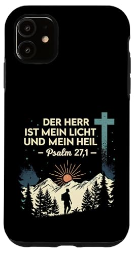 Hülle für iPhone 11 Der Herr ist mein Licht und mein Heil Psalm 27.1 von Christliche Sprüche