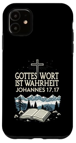 Hülle für iPhone 11 Gottes Wort ist Wahrheit Johannes 17.17 von Christliche Sprüche