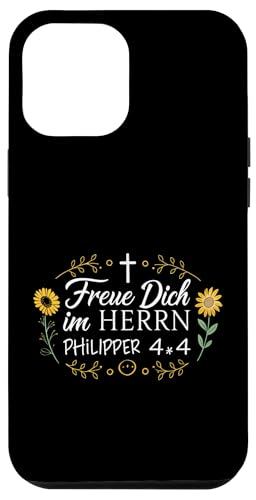 Hülle für iPhone 12 Pro Max Freue Dich Im Herrn Philipper 4,4 von Christliche Sprüche