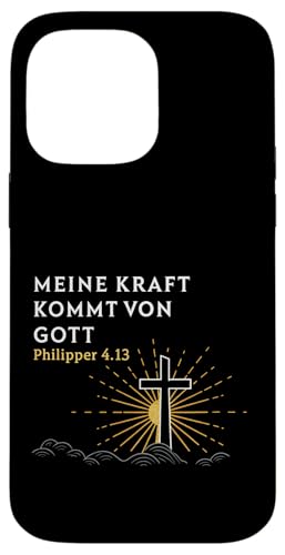 Hülle für iPhone 14 Pro Max Meine Kraft Kommt Von Gott von Christliche Sprüche