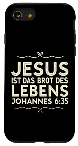 Hülle für iPhone SE (2020) / 7 / 8 Jesus ist das Brot des Lebens Johannes 6:35 von Christliche Sprüche