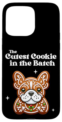 Hülle für iPhone 15 Pro Max Französische Bulldogge süßester Keks in der Charge Weihnachtsplätzchen von Christmas French Bulldog Shirt / Xmas Dog Gift