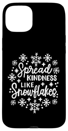 Hülle für iPhone 15 Plus Weihnachtsmotiv: Spread Kindness Like Snowflakes Merry Christmas von Christmas Holiday Wear