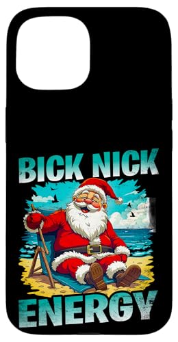 Hülle für iPhone 15 Big Nick Energy Lustiger Weihnachtsmann Weihnachten von Christmas Holidays Gift Idea Santa Reindeer