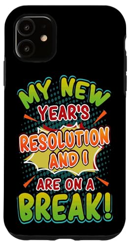 Hülle für iPhone 11 Neujahrsvorsatz zu Break Happy New Year von Christmas Humor Fun Holiday Gifts Kanig Designs