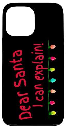 Hülle für iPhone 13 Pro Max Weihnachtsbeleuchtung Lieber Weihnachtsmann, ich kann lustige Weihnachten erklären von Christmas Humor Fun Holiday Gifts Kanig Designs