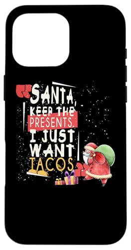 Hülle für iPhone 16 Pro Max Taco Lover Santa Keep Presents Want Tacos Fun Christmas von Christmas Humor Fun Holiday Gifts Kanig Designs